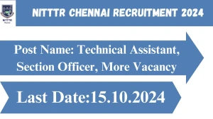 NITTTR Chennai Recruitment 2024 New Notification Out, Check Post, Vacancies, Salary, Qualification and How to Apply