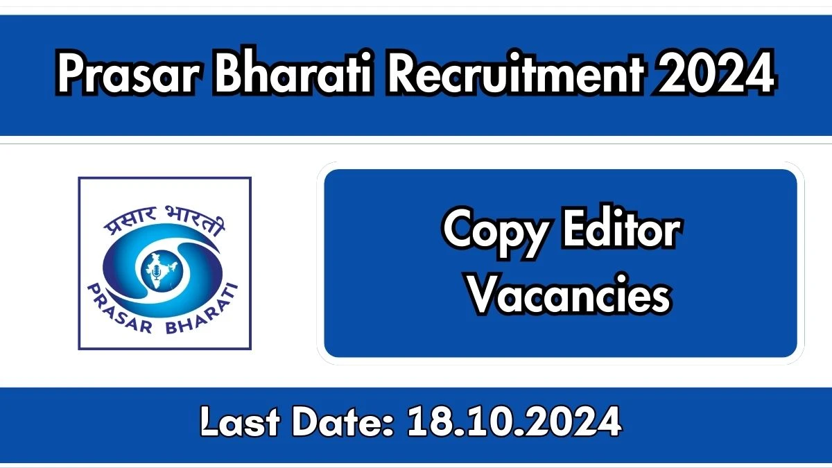 Prasar Bharati Recruitment 2024 New Notification Out, Check Post, Vacancies, Salary, Qualification, Age Limit and How to Apply