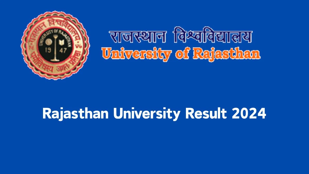 Rajasthan University Result 2024 (Announced) @ uniraj.ac.in B.P.A. Exam Details Here