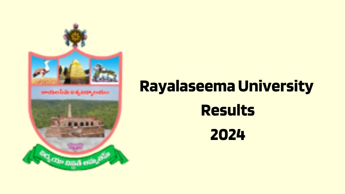 Rayalaseema University Results 2024 (Announced) at rayalaseemauniversity.ac.in Check M.P.Ed. - IV Semester Result 2024