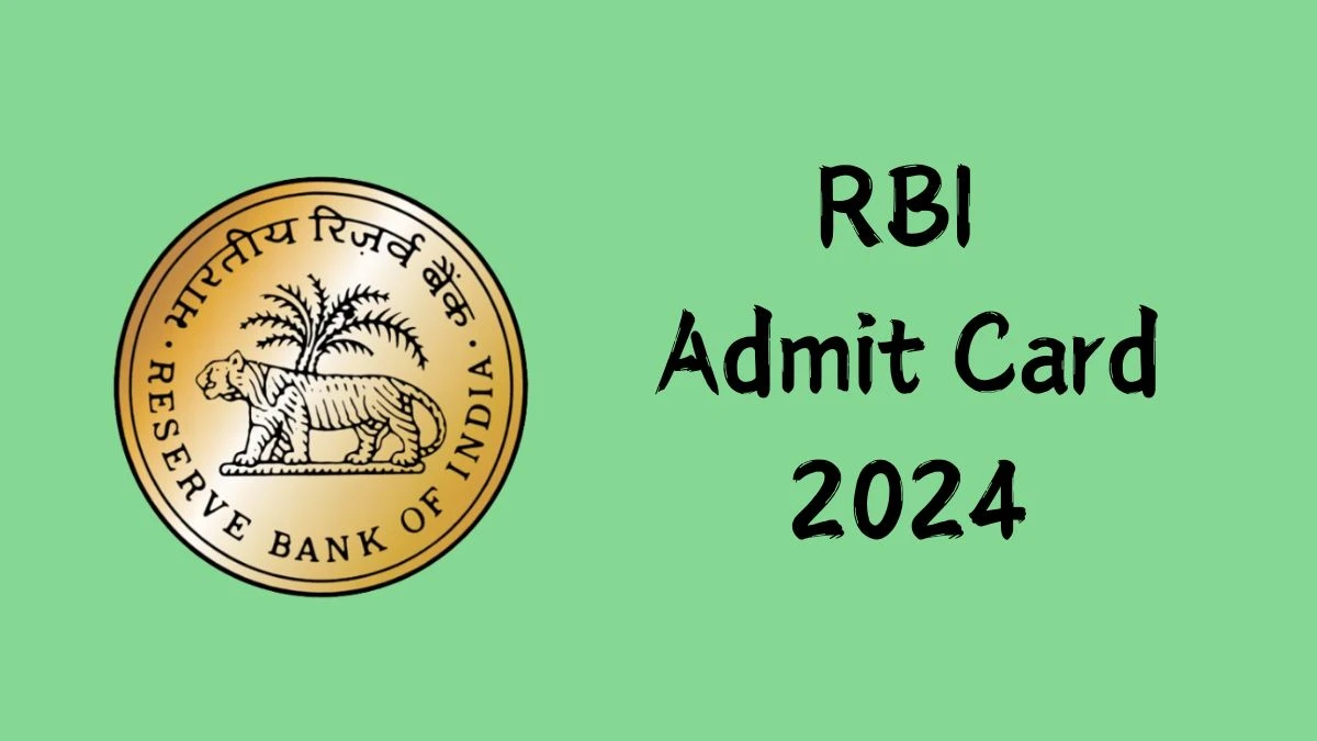 RBI Admit Card 2024 Release Direct Link to Download RBI Officer Grade-B Admit Card rbi.org.in - 14 October 2024