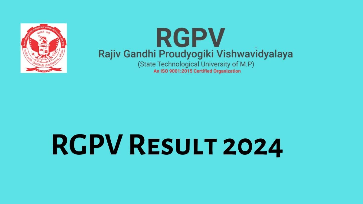 RGPV Result 2024 (Announced) Pharmacy, MBA, BTech and Other Courses at rgpv.ac.in