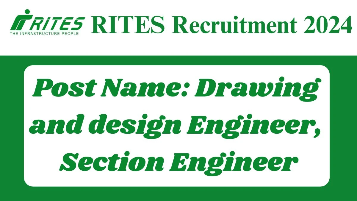 RITES Recruitment 2024 New Notification Out, Check Post, Vacancies, Salary, Qualification, Age Limit and How to Apply