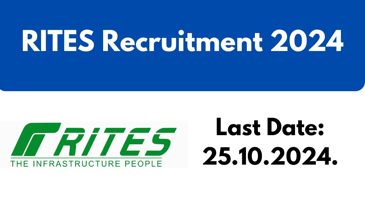 RITES Recruitment 2024 Notification Out for Team Leader, Design Expert, Resident Engineer, Check Eligibility at rites.com