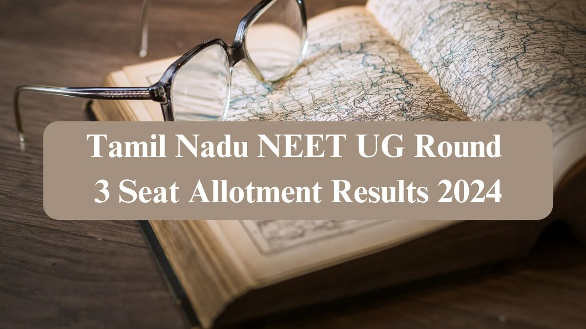 Tamil Nadu NEET UG Round 3 Seat Allotment Results 2024 Released: Download PDF