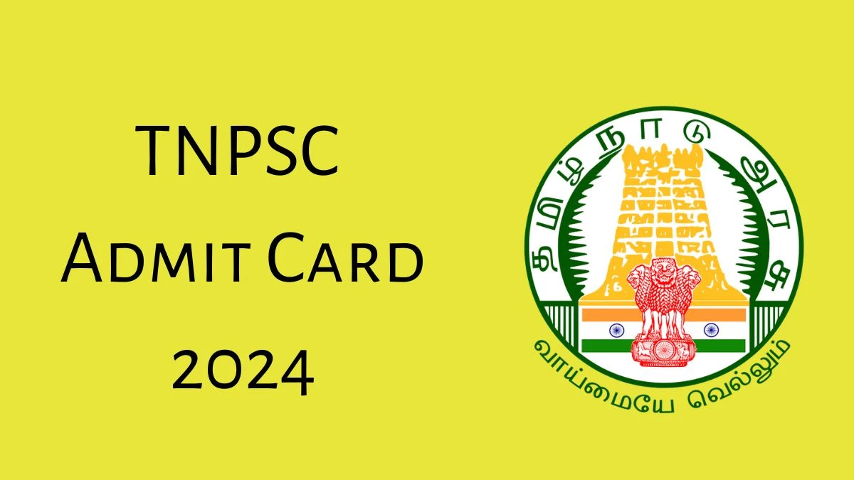 TNPSC Admit Card 2024 Release Direct Link to Download TNPSC Combined Technical Services Admit Card tnpsc.gov.in - 10 October 2024