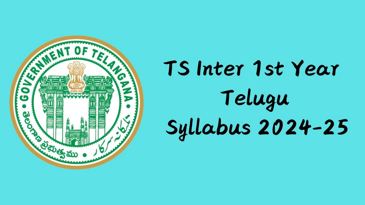 TS Inter 1st Year Telugu Syllabus 2024-25 Released: Check the Updated TS Inter Syllabus Here