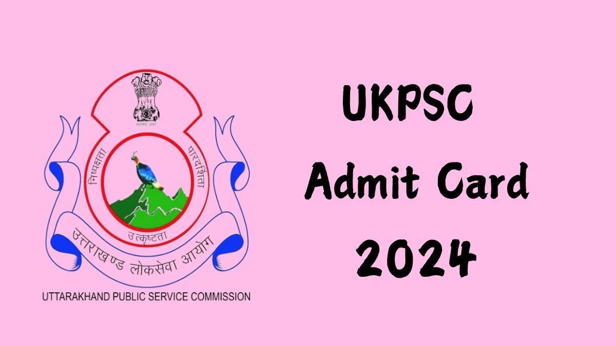 UKPSC Admit Card 2024 For Review Officer and Assistant Review Officer released Check and Download UKPSC Ticket, Exam Date @ psc.uk.gov.in - 14 October 2024