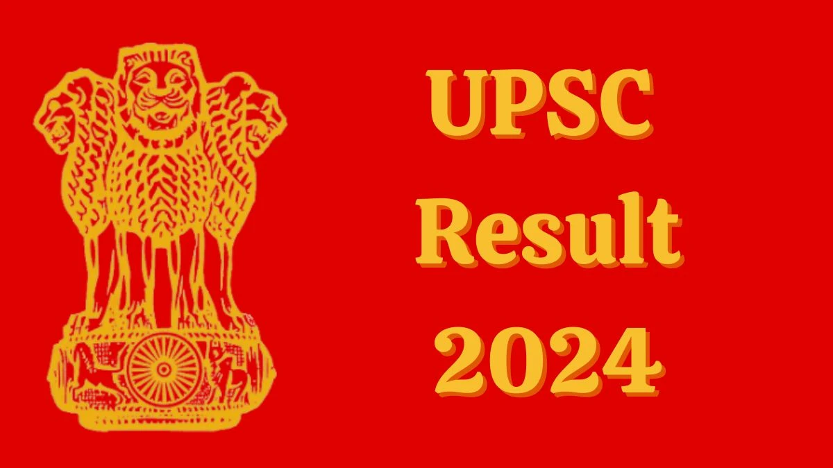 UPSC Result 2024 Announced. Direct Link to Check UPSC Assistant Professor and Specialist Grade-3 Result 2024 upsc.gov.in - 04 October 2024