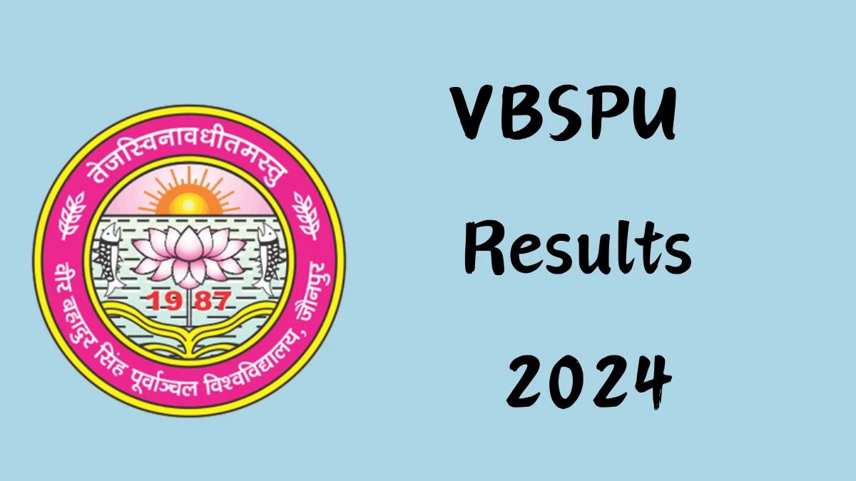 VBSPU Results 2024 (Out) at vbspu.ac.in Check Even Semester UG and PG Result 2024 Here