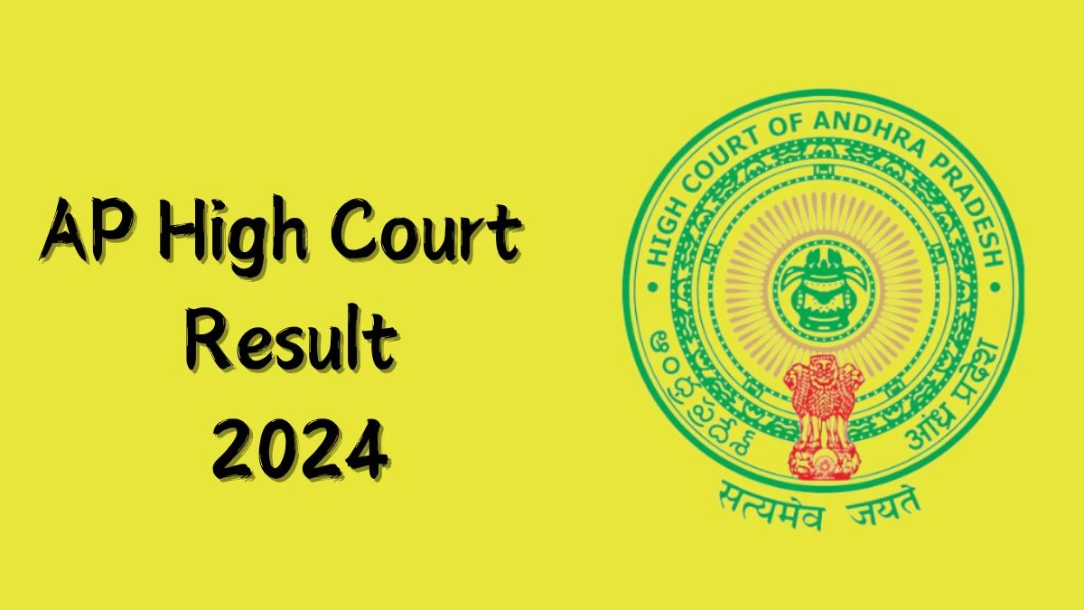 AP High Court Result 2024 Announced. Direct Link to Check AP High Court Civil Judge  Result 2024 aphc.gov.in - 28 Nov 2024