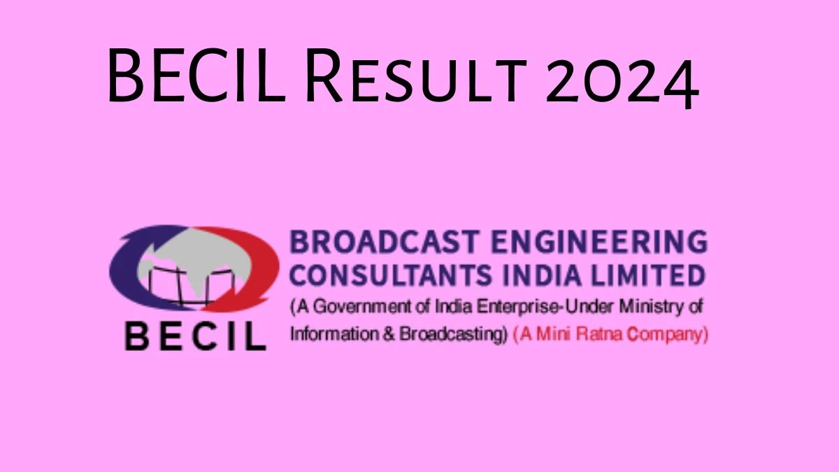 BECIL Result 2024 Announced. Direct Link to Check BECIL Nursing Officer Result 2024 becil.com - 21 Nov 2024