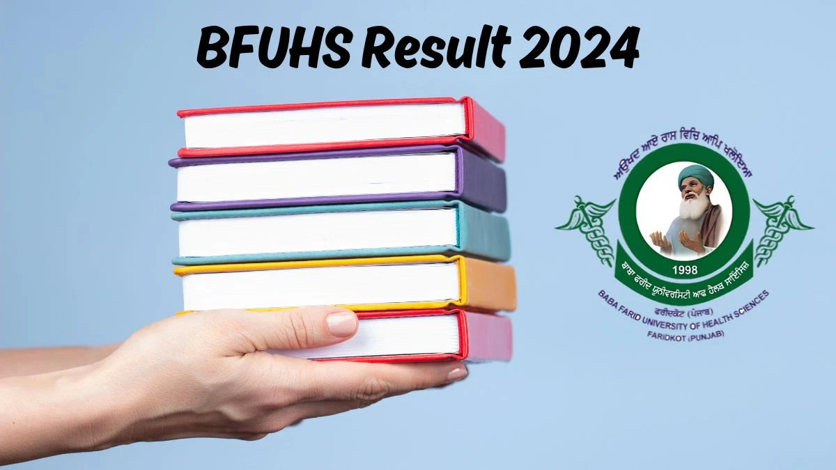 BFUHS Result 2024 (Declared) at bfuhs.ac.in BSc Nursing Download Details Here