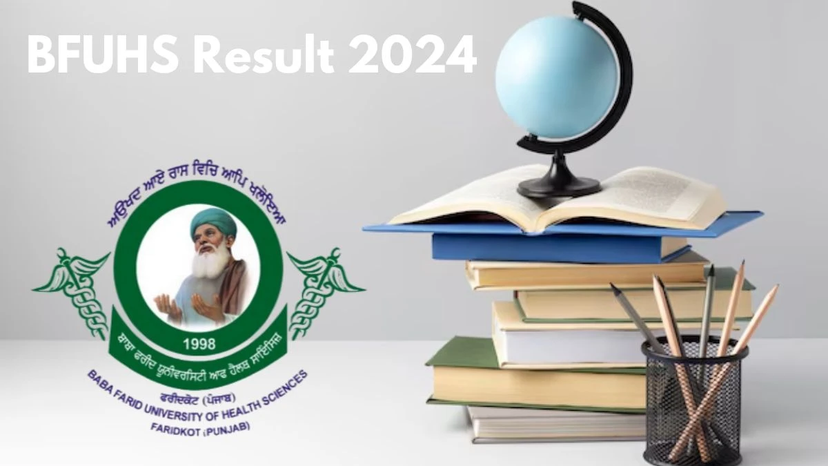 BFUHS Result 2024 (OUT) at bfuhs.ac.in BDS Download Details Here