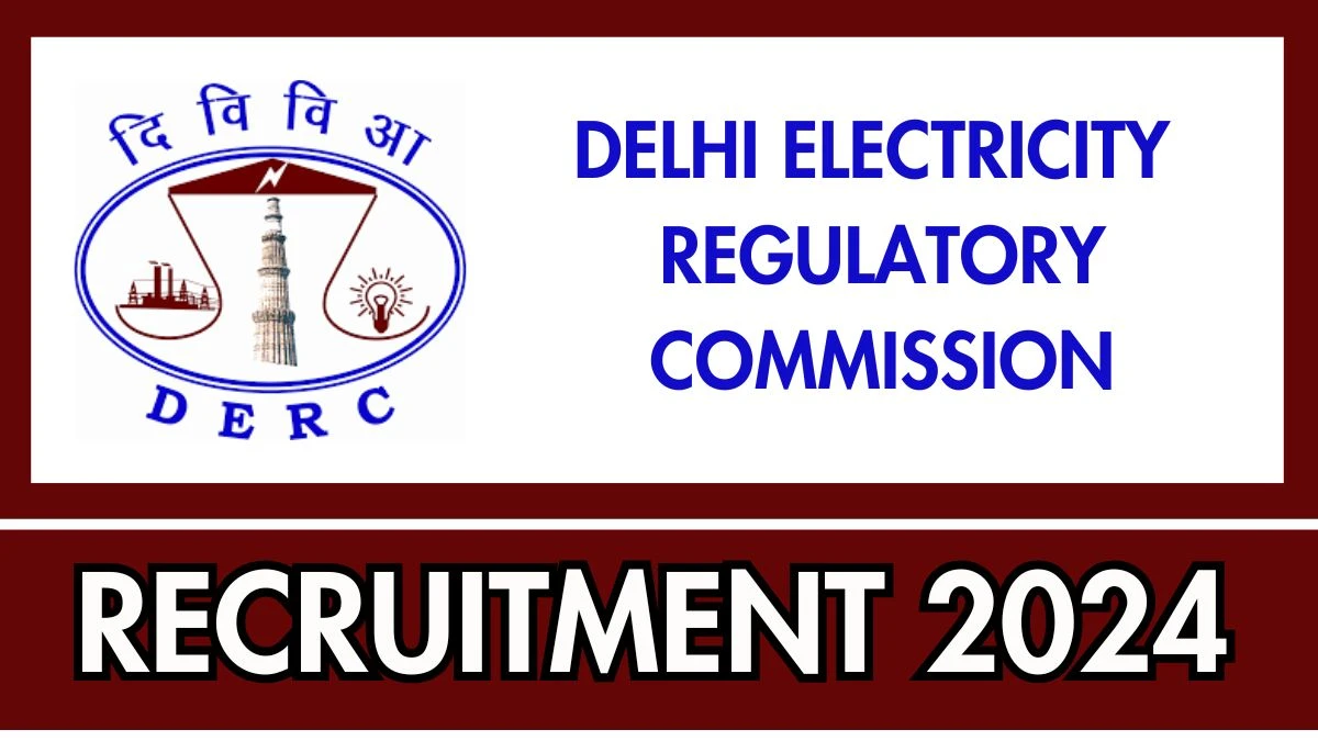 DERC Job Vacancy 2024: Secretary Vacancies, LLB Pass Jobs in New Delhi