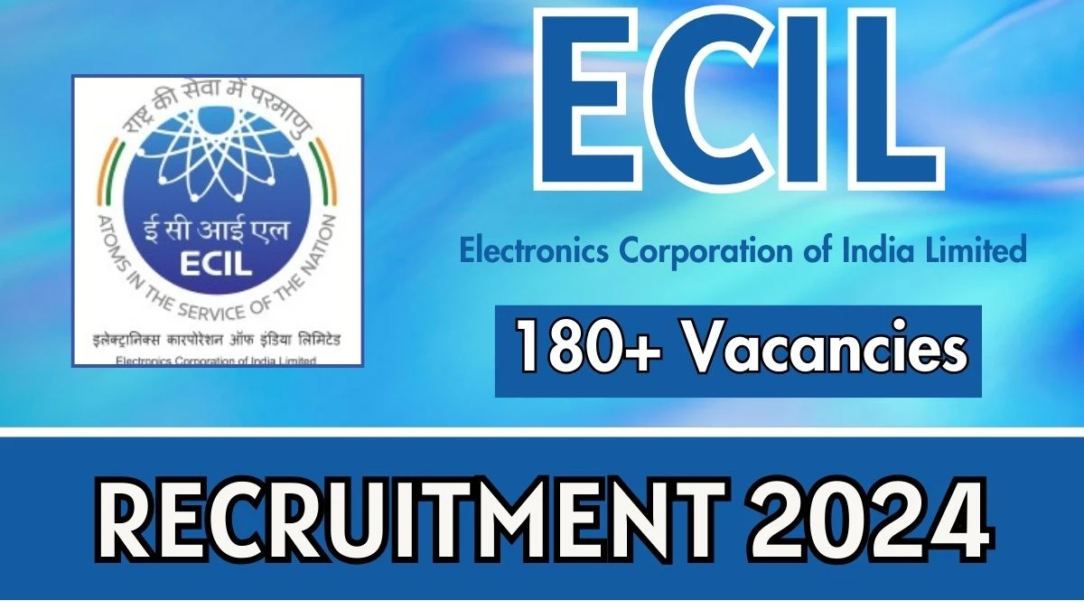 ECIL Govt Jobs 2024: 187 Apprentice Vacancies, B.E/ B.Tech Pass Jobs in Hyderabad