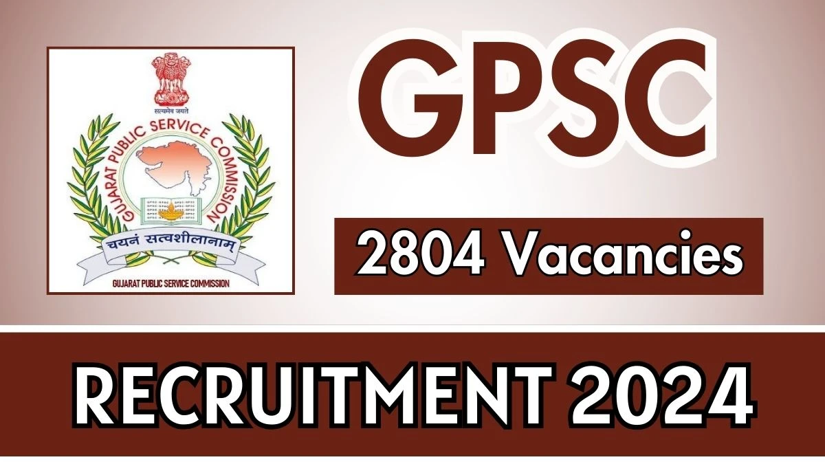 GPSC Job Vacancy 2024: 2804 Professor, Physician, More Vacancies, PG Pass Jobs in Gandhinagar