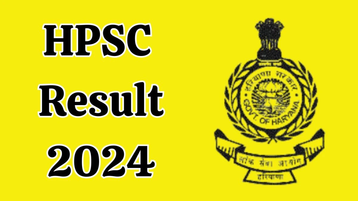 HPSC Result 2024 Declared hpsc.gov.in Senior Scientific Officer Check HPSC Merit List Here - 21 Nov 2024