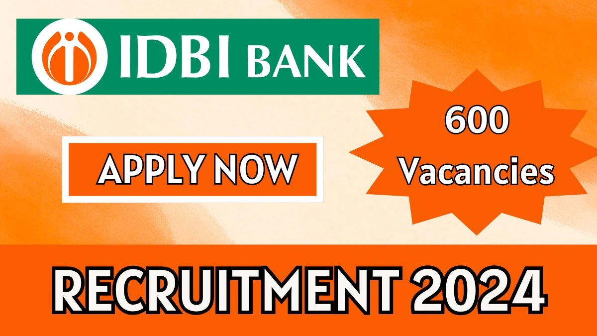 IDBI Bank Govt Jobs 2024: 600 Junior Assistant Manager Vacancies, Graduate Pass Jobs in Across India