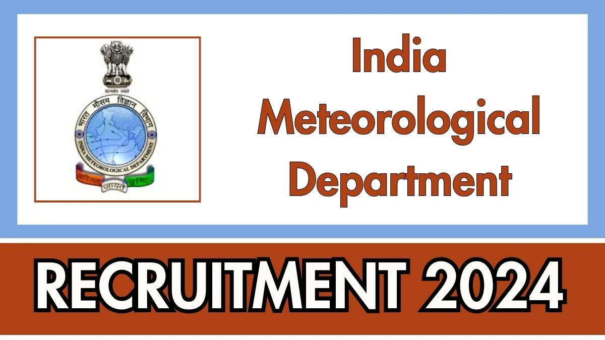 India Meteorological Department Job Vacancy 2024: 68 UDC, Stenographer, More Vacancies, 10TH Pass Jobs in Across India