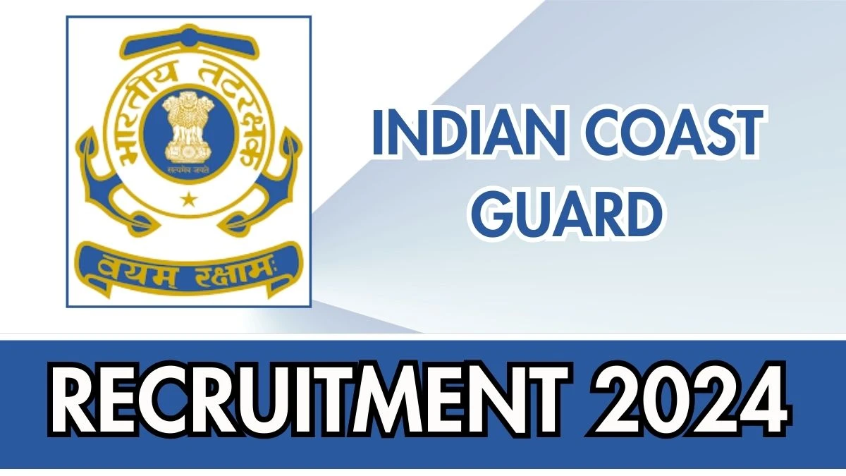 Indian Coast Guard Job Vacancy 2024: Draughtsman, MTS Vacancies, 10TH Pass Jobs in New Delhi