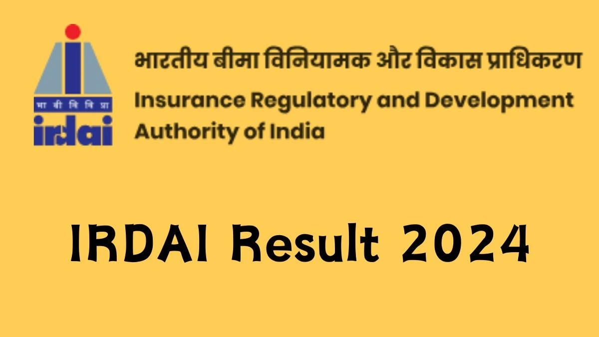 IRDAI Result 2024 Announced. Direct Link to Check IRDAI Assistant Manager  Result 2024 irdai.gov.in - 27 Nov 2024