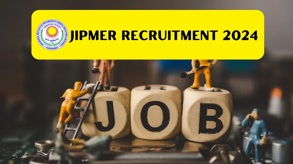 JIPMER Recruitment 2024 Notification Out Assistant Professor, Check Eligibility at jipmer.edu.in