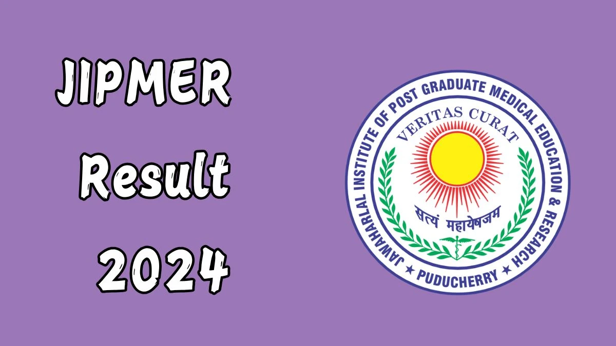 JIPMER Result 2024 Announced. Direct Link to Check JIPMER Project Technician Cardiography  Result 2024 jipmer.edu.in - 25 Nov 2024