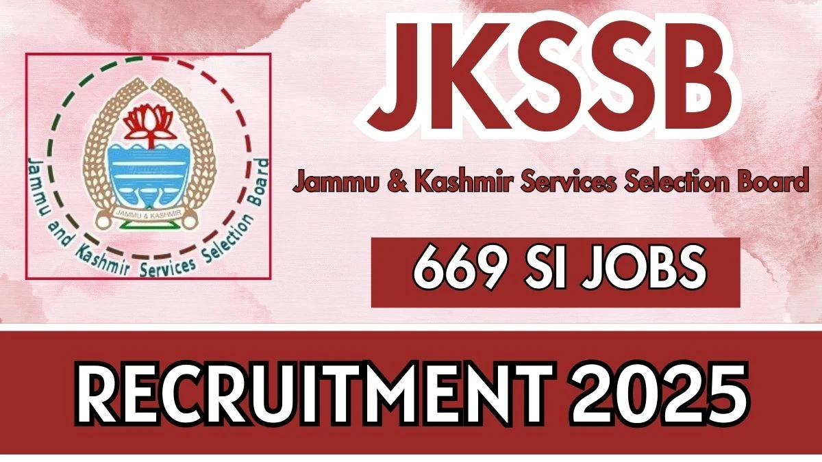 JKSSB Job Vacancy 2025: 669 Sub Inspector Vacancies, Graduate Pass Jobs in Srinagar