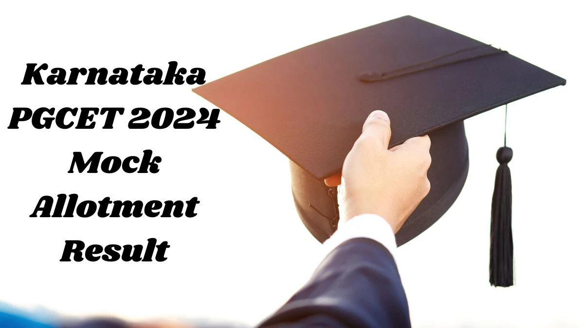 Karnataka PGCET 2024 Mock Allotment Result Released; Changes Allowed Until November 14