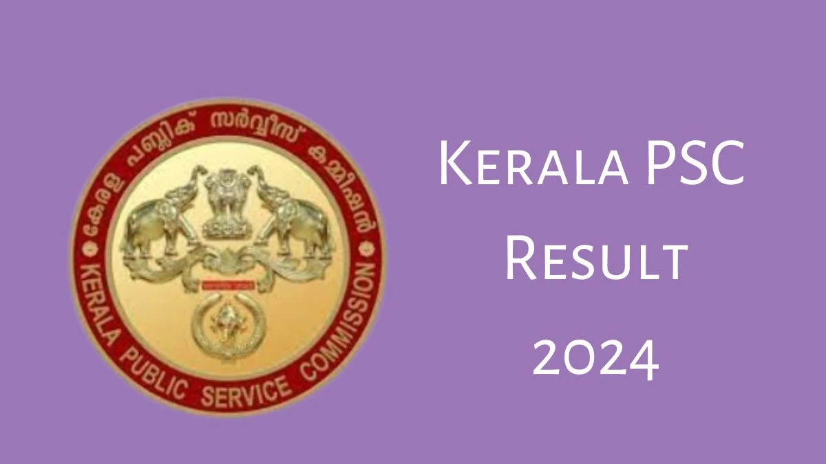 Kerala PSC Result 2024 Declared keralapsc.gov.in Forest Driver Check Kerala PSC Merit List Here - 15 Nov 2024