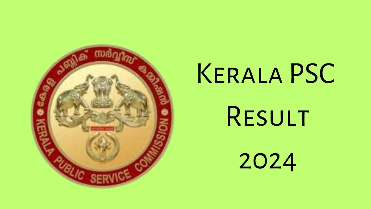 Kerala PSC Result 2024 Declared keralapsc.gov.in Lower Division Clerk / Bill Collector Check Kerala PSC Merit List Here - 11 Nov 2024