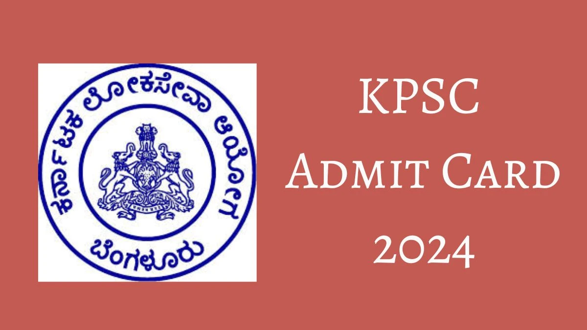 KPSC Admit Card 2024 will be notified soon Junior Engineer, Water Suppliers and Other Posts kpsc.kar.nic.in Here You Can Check Out the exam date and other details - 20 Nov 2024