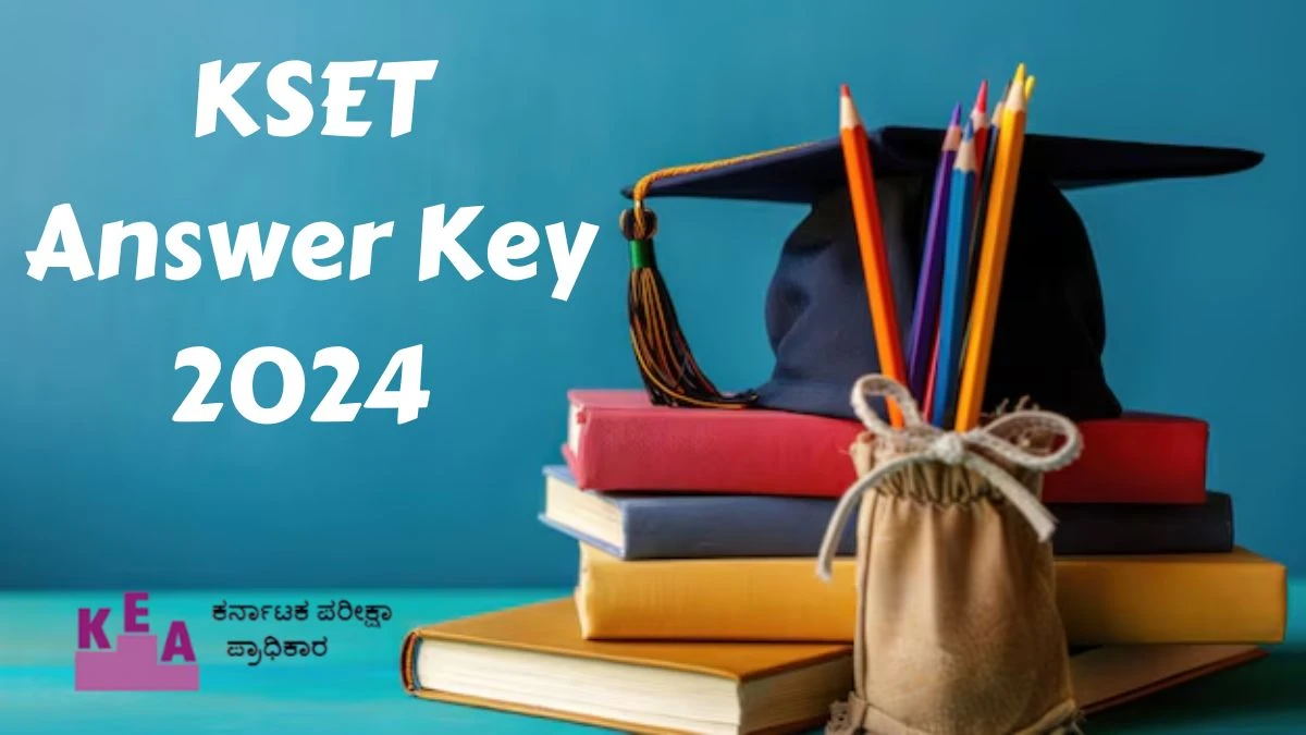 KSET 2024 Answer Key Released: Submit Objections at cetonline.karnataka.gov.in