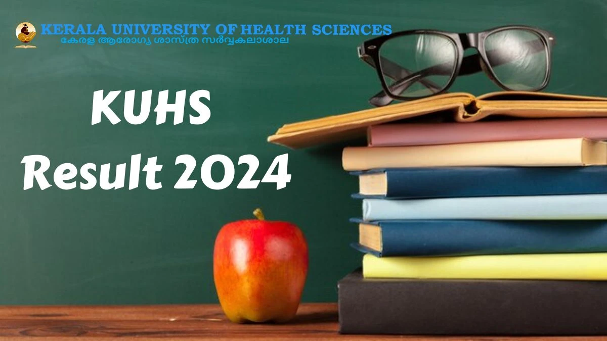 KUHS Result 2024 (OUT) kuhs.ac.in Get Direct Link Details Here