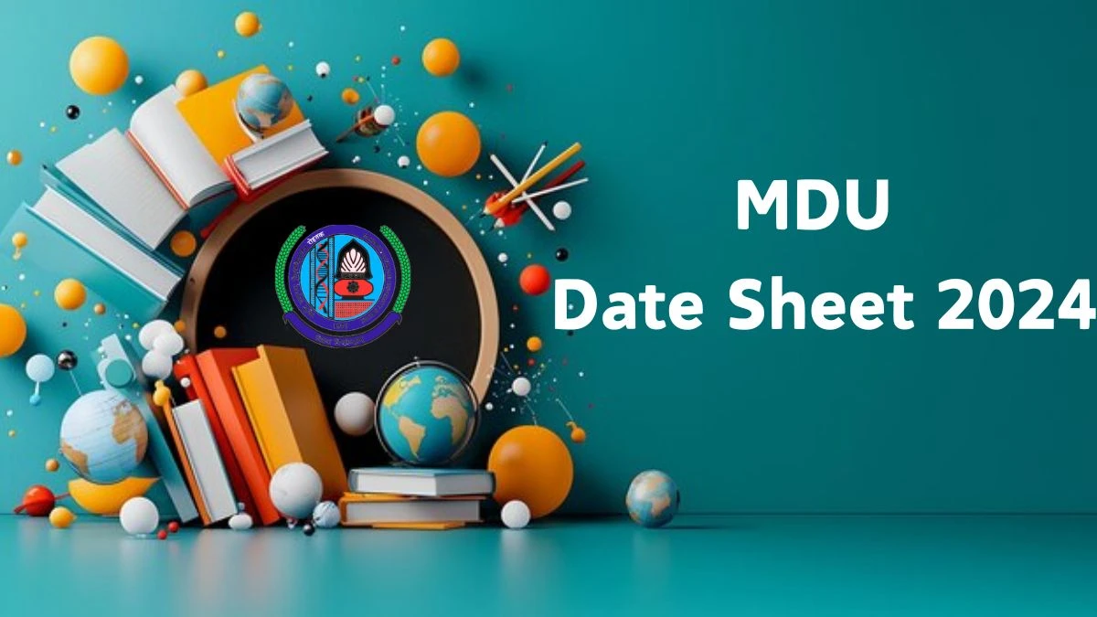 MDU Date Sheet 2024 (Announced) at mdu.ac.in Check and Download MDU Date Sheet Here