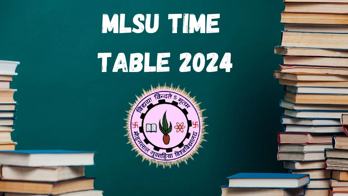 MLSU Time Table 2024 (Announced) at mlsu.ac.in Check and Download Details Here