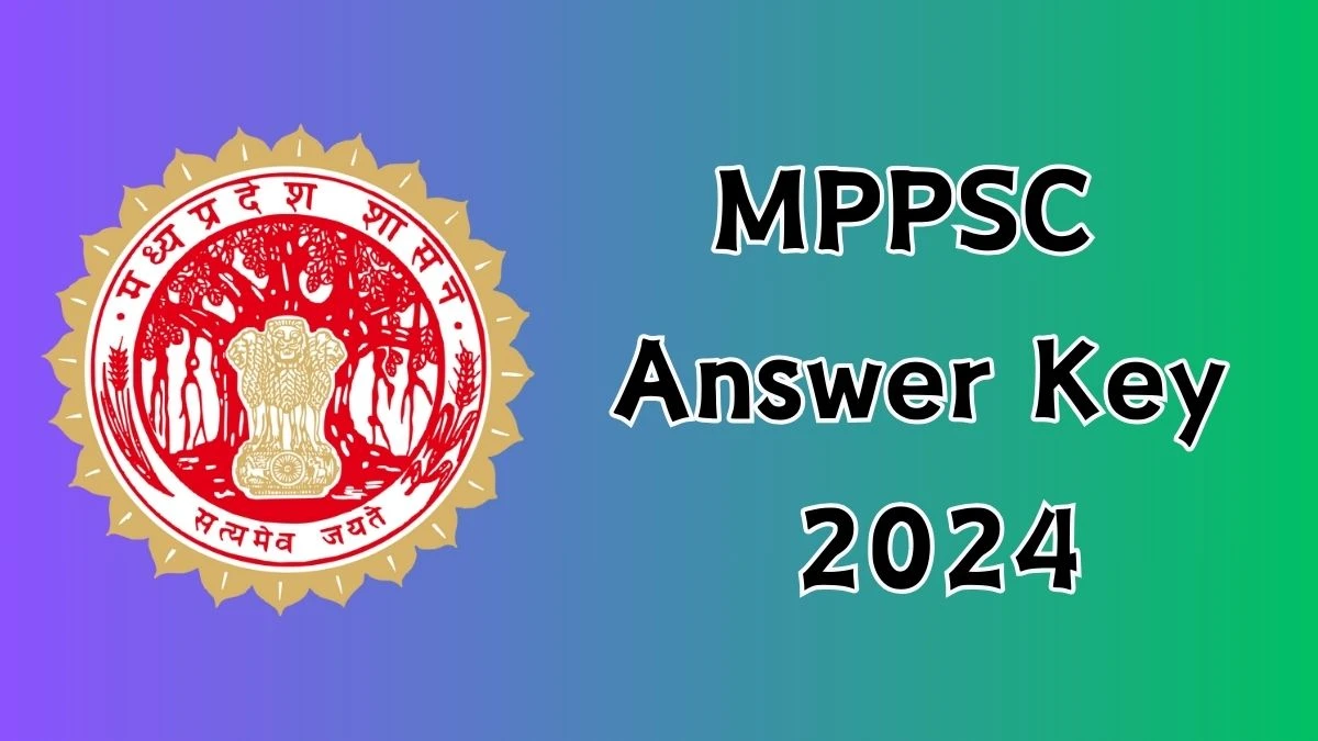 MPPSC Answer Key 2024 Available for the Mining Inspector and State Forest Service Download Answer Key PDF at mppsc.mp.gov.in - 20 Nov 2024