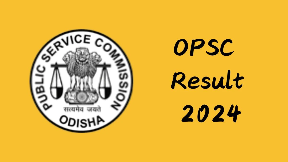 OPSC Result 2024 To Be Released at ossc.gov.in Download the Result for the Assistant Training Officer - 21 Nov 2024