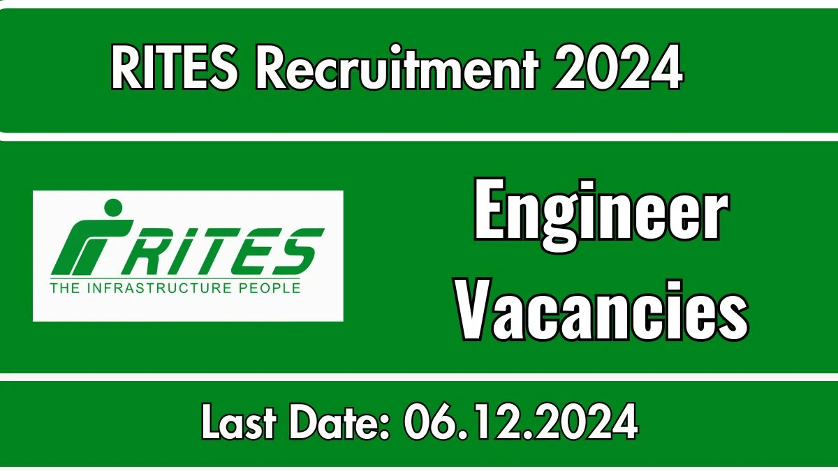 RITES Govt Jobs 2024: Assistant Highway Engineer, QC Engineer, More Vacancies, B.E/ B.Tech Pass