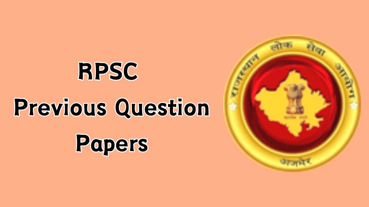 RPSC Previous Question Papers Released Practice Previous Question Papers rpsc.rajasthan.gov.in - 05 Nov 2024