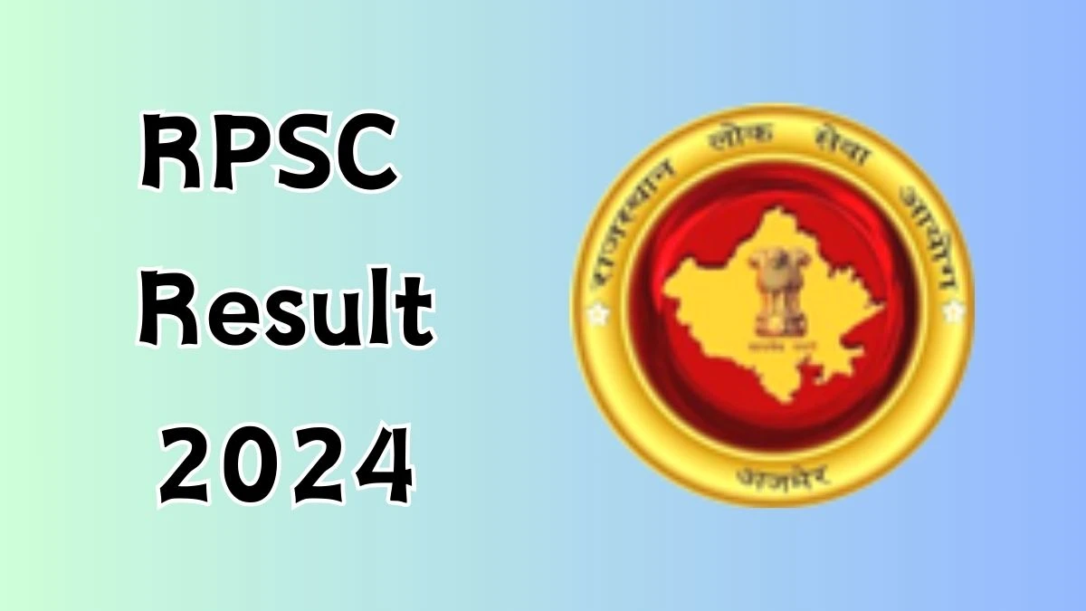 RPSC Result 2024 Declared rpsc.rajasthan.gov.in Assistant Professor Check RPSC Merit List Here - 20 Nov 2024