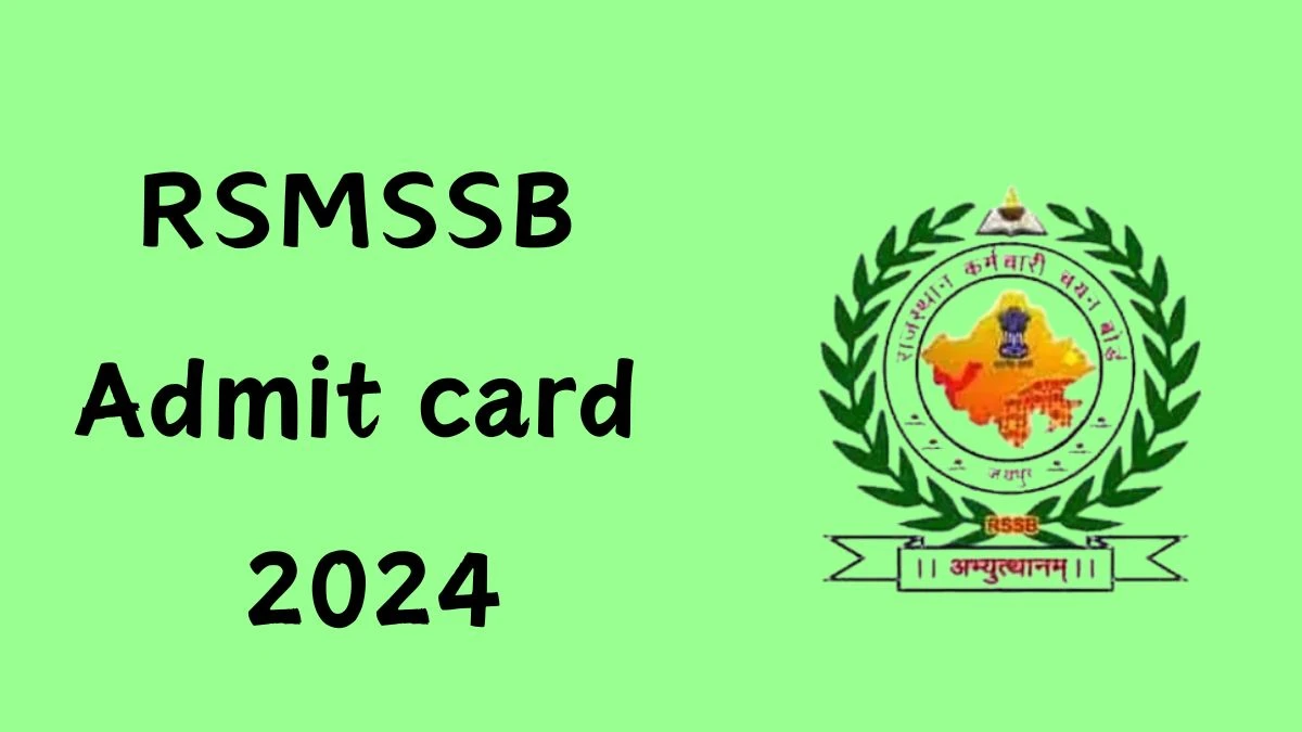 RSMSSB Admit Card 2024 Release Direct Link to Download RSMSSB Animal Attendant Admit Card rsmssb.rajasthan.gov.in - 23 Nov 2024