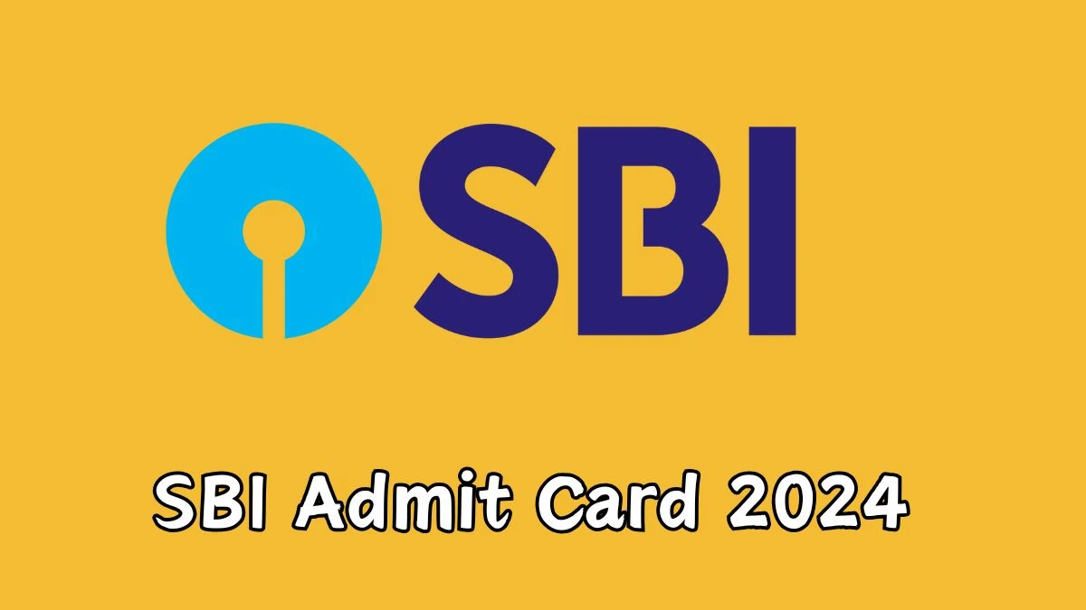 SBI Admit Card 2024 will be declared soon sbi.co.in Steps to Download Hall Ticket for Assistant Manager - 15 Nov 2024