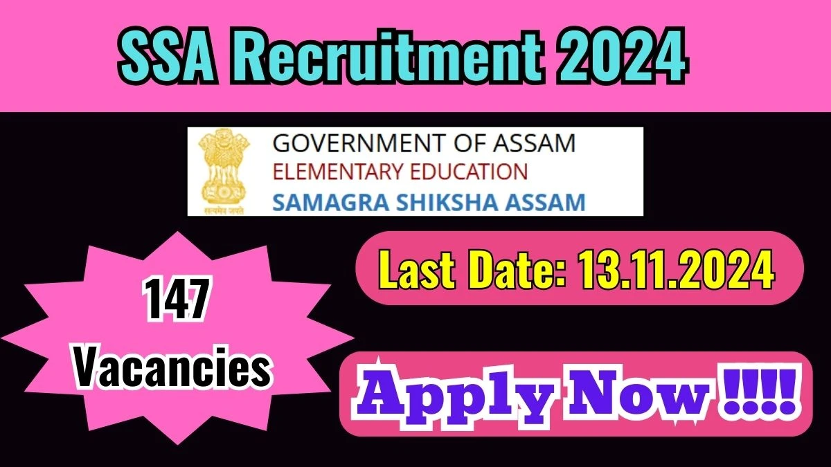 SSA Recruitment 2024 Notification Out for 147 Academic Resource Person, Check Eligibility at ssa.assam.gov.in