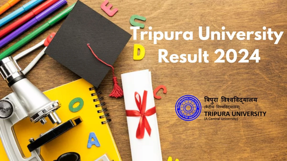 Tripura University Result 2024 (Released) @ tripurauniv.ac.in Get Direct Result Links Here