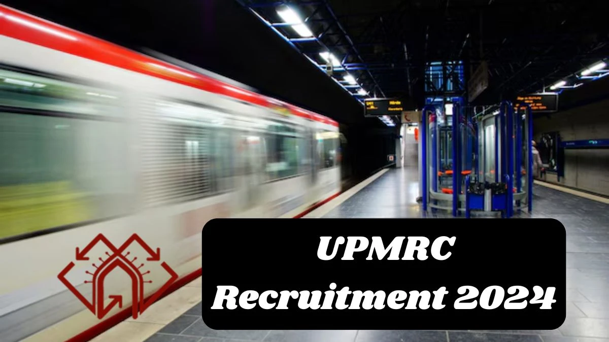 UPMRC Recruitment 2024 - Latest SSA Vacancies on 11 November 2024