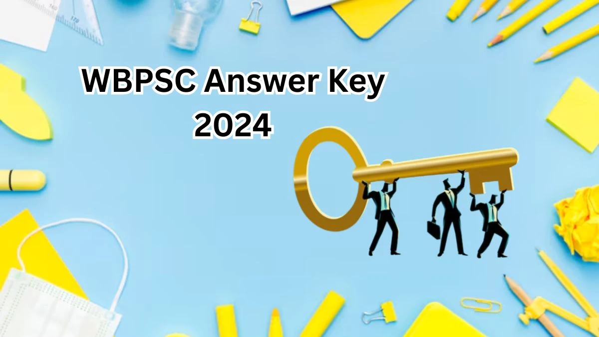 WBPSC Answer Key 2024 Available for the Civil Service Download Answer Key PDF at wbpsc.gov.in - 29 Nov 2024