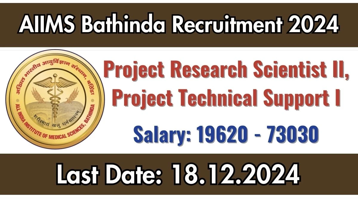 AIIMS Bathinda Govt Job Vacancy 2024: Project Research Scientist Vacancies, PG Pass Jobs in Bathinda