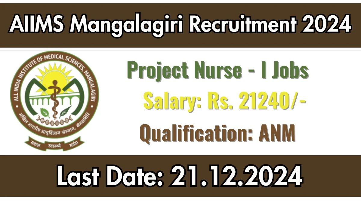 AIIMS Mangalagiri Govt Sarkari Job Vacancy 2024: Project Nurse I Vacancies, ANM Pass Jobs in Mangalagiri